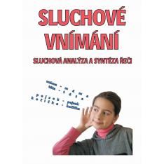 Sluchové vnímání - sluchová analýza a syntéza řeči