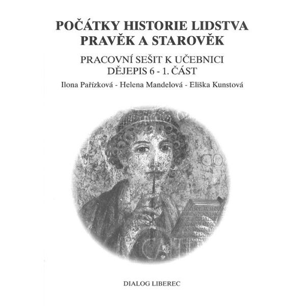 Dějepis 6 - Pracovní sešit 1. díl