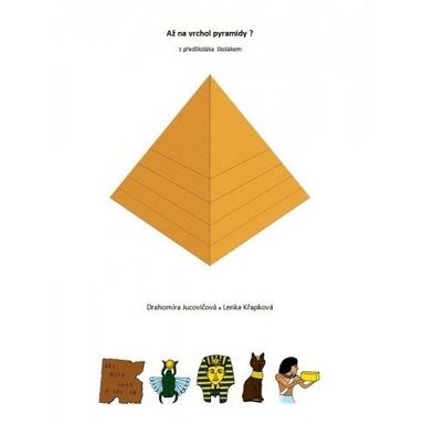 Až na vrchol pyramidy? - celá sada