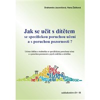 Jak se učit s dítětem se specifickou poruchou učení a s poruchou pozornosti?