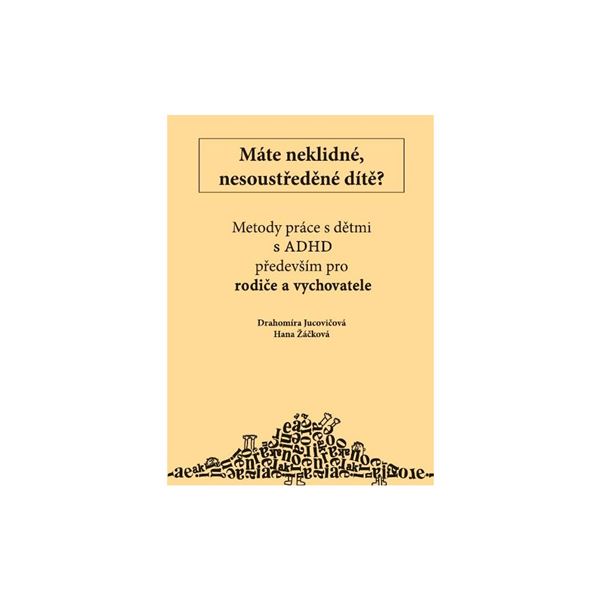 Metody práce s dětmi s ADHD - především pro rodiče