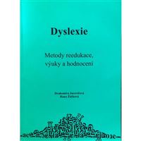 Dyslexie - Metody reedukace výuky a hodnocení