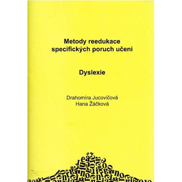 Dyslexie - Metody reedukace specifických poruch učení