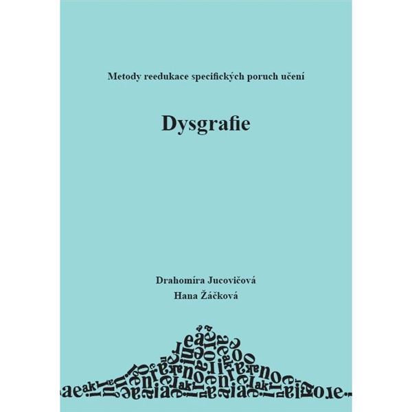 Dysgrafie - Metody reedukace specifických poruch učení