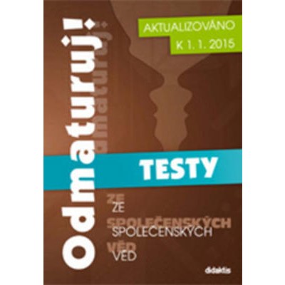 Odmaturuj! ze společenských věd TESTY- nové vydání