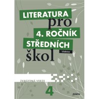 Literatura pro 4. r. SŠ - učebnice (zkrácená verze)