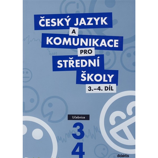 Český jazyk a komunikace pro SŠ 3.-4. díl - učebnice