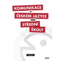 Komunikace v českém jazyce pro SŠ - učebnice