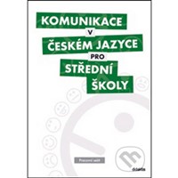 Komunikace v českém jazyce pro SŠ - PS