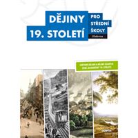 Dějiny 19. století pro SŠ - učebnice