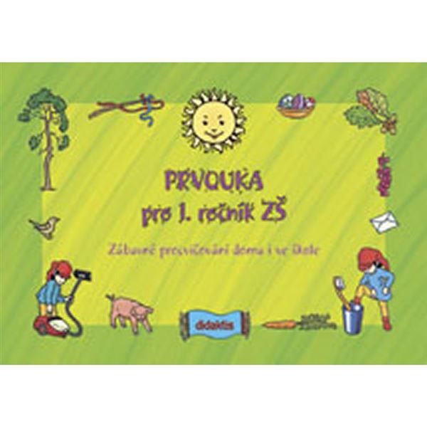 Prvouka pro 1. ročník ZŠ - Zábavné procvičování doma i ve škole