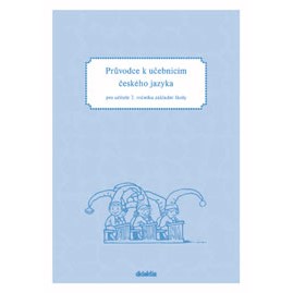 Průvodce k učebnicím českého jazyka pro učitele 2. ročníku ZŠ