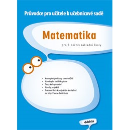 Průvodce pro učitele k učebnicové sadě Matematika pro 2.r.ZŠ
