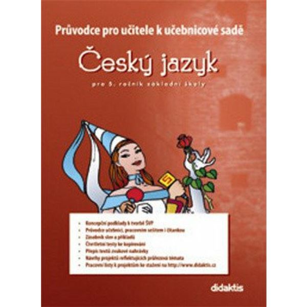 Průvodce pro učitele k učebnicové sadě Český jazyk pro 5. ročník ZŠ