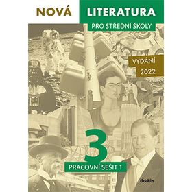 Nová literatura 3 pro SŠ - PS 1. a 2. díl