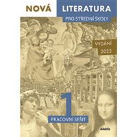 Nová literatura 1 pro SŠ - Pracovní sešit