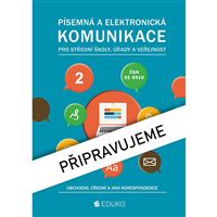 Písemná a elektronická komunikace 2 - obchodní, úřední a jiná korespondence