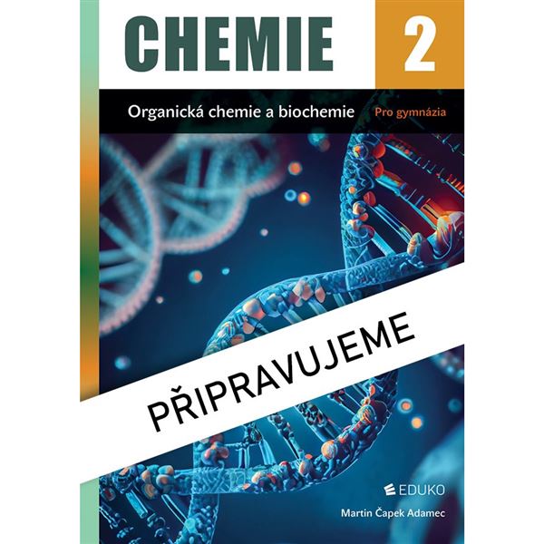 Chemie 2 - Organická chemie a biochemie