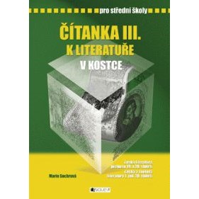 Čítanka 3 k Literatuře v kostce pro SŠ