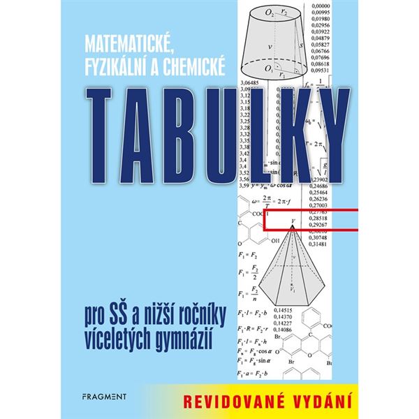 Matematické, fyzikální a chemické tabulky pro SŠ - revidované vydání