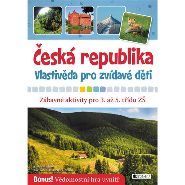 Česká republika - Vlastivěda pro zvídavé děti (aktivity 3.-5.r.)