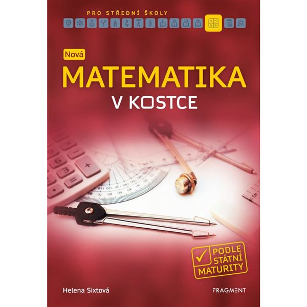 NOVÁ Matematika v kostce - podle státní maturity (2019)