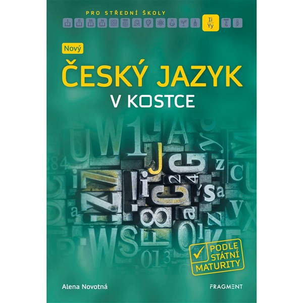 NOVÝ Český jazyk v kostce - podle státní maturity (2019)
