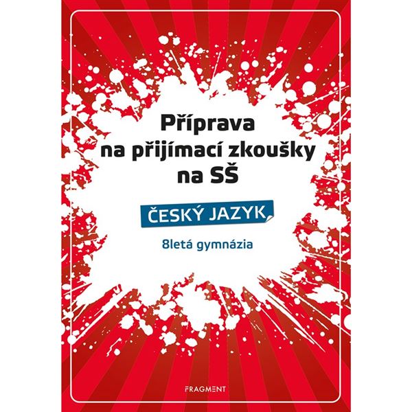 Příprava na přijímací zkoušky na SŠ na osmiletá gymnázia - český jazyk