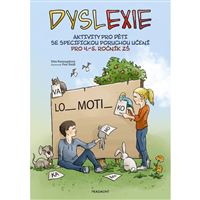 Dyslexie. Aktivity pro děti se specifickou poruchou učení. 4. - 5. ročník ZŠ