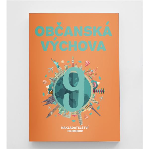 Občanská výchova pro 9. ročník ZŠ a víceletých gymnázií 