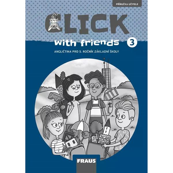 Click with Friends 3 - Příručka učitele - elektronická