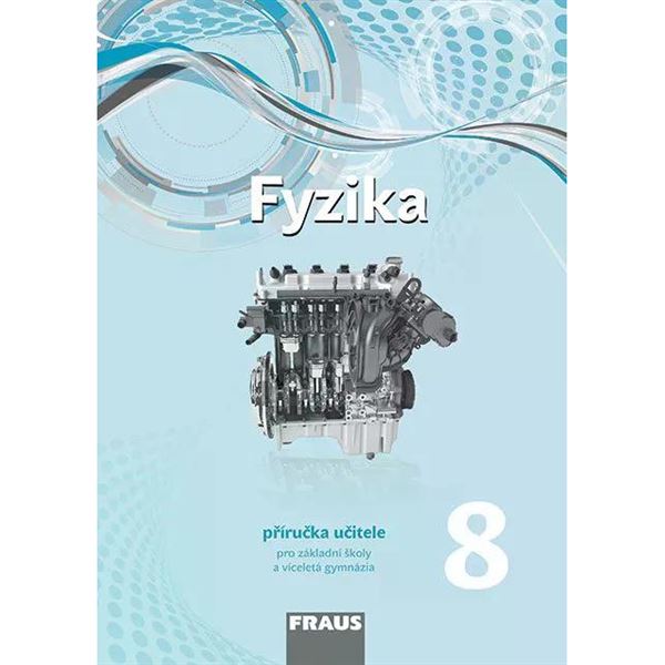Fyzika 8 - Nová generace - Příručka učitele - elektronická