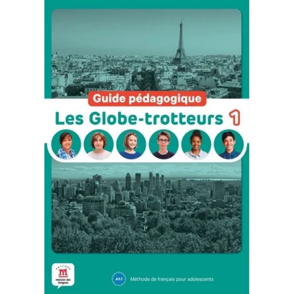 Les Globe-Trotteurs 1 (A1.1) – Guide pédagogique