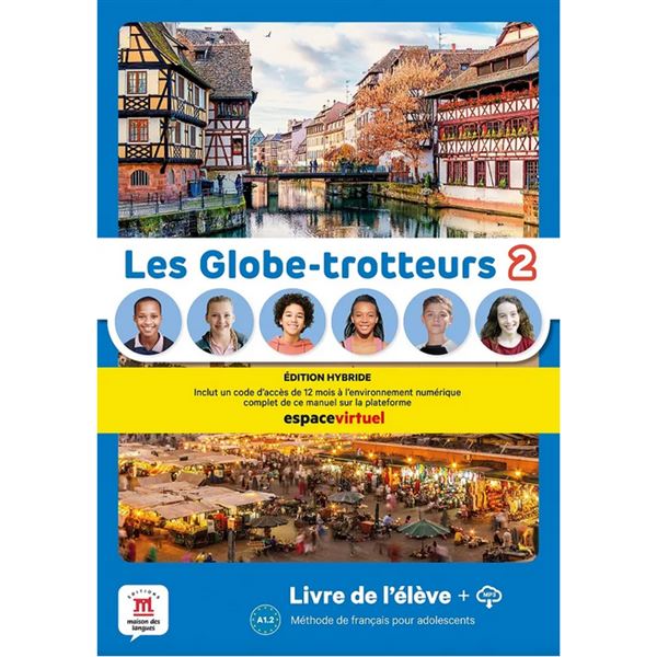Les Globe-Trotteurs 2 (A1.2) – Édition hybride Livre de l´éleve + Espacevirtuel (12 mois)