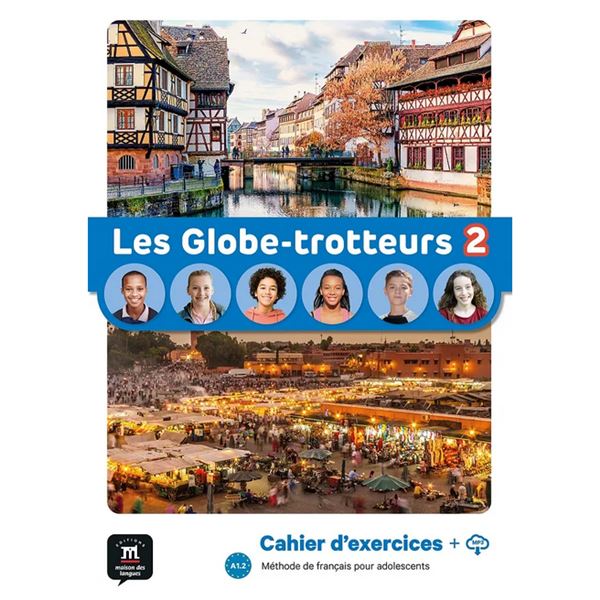 Les Globe-Trotteurs 2 (A1.2) – Cahier d´exercices + MP3 téléchargeables