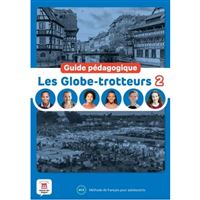 Les Globe-Trotteurs 2 (A1.2) – Guide pédagogique