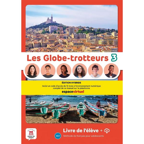 Les Globe-Trotteurs 3 (A2.1) – Édition hybride Livre de l´éleve + Espacevirtuel (12 mois)