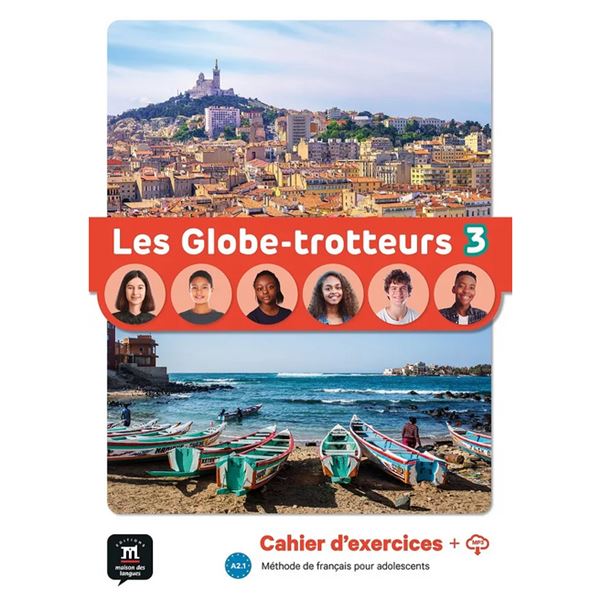 Les Globe-Trotteurs 3 (A2.1) – Cahier d´exercices + MP3 téléchargeables
