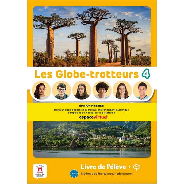 Les Globe-Trotteurs 4 (A2.2) – Édition hybride Livre de l´éleve + Espacevirtuel (12 mois)