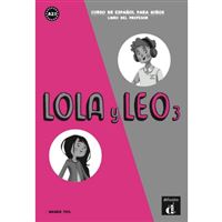 Lola y Leo 3 (A2.1) – Libro del profesor