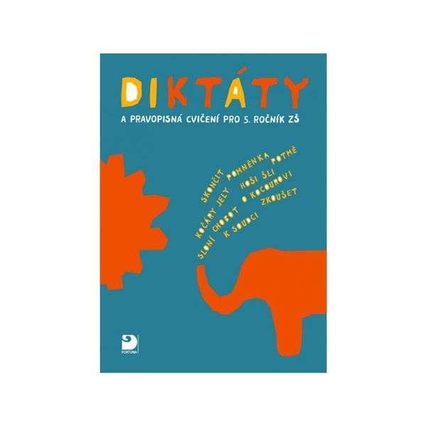 Diktáty a pravopisná cvičení pro 5. r. ZŠ