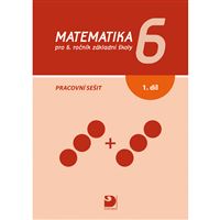Matematika 6 pro ZŠ 1. díl - pracovní sešit
