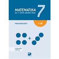 Matematika 7 pro ZŠ 2. díl - pracovní sešit