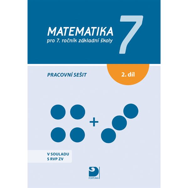 Matematika 7 pro ZŠ 2. díl - pracovní sešit