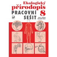 Ekologický přírodopis pro 8. r. ZŠ - pracovní sešit 