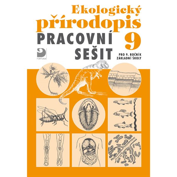 Ekologický přírodopis pro 9. r. ZŠ - pracovní sešit 