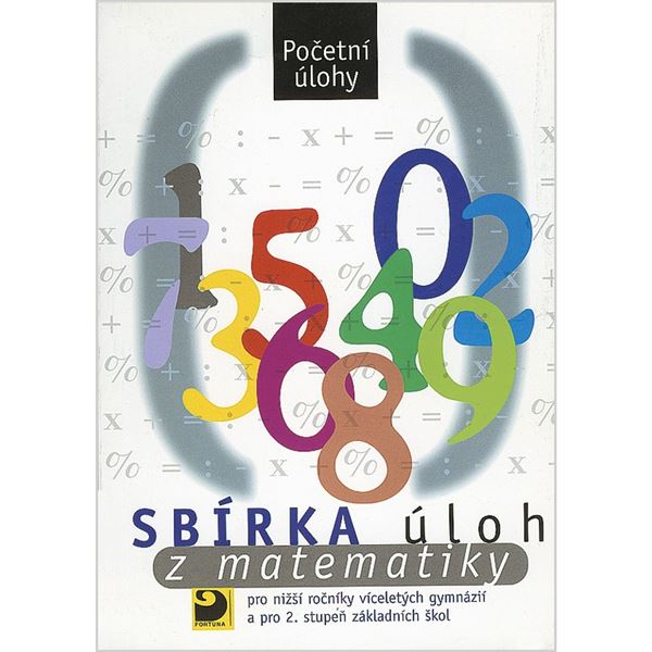 Sbírka úloh z matematiky pro 2. st. ZŠ – početní úlohy 