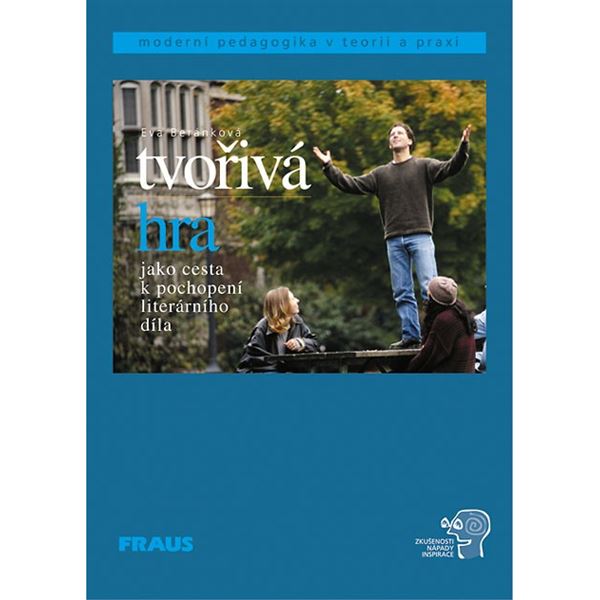 Tvořivá hra jako cesta k pochopení literárního díla