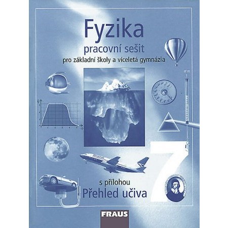 Fyzika pro 7.r.ZŠ a VG - Pracovní sešit