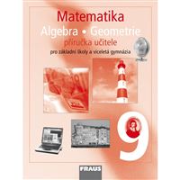 Matematika 9 - Algebra a Geometrie - Příručka učitele
